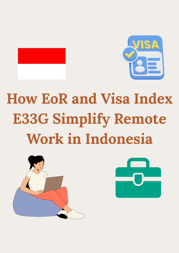 How EoR and Visa Index E33G Simplify Remote Work in Indonesia
