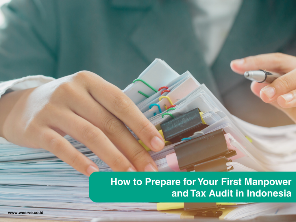 How to Prepare for Your First Manpower and Tax Audit in Indonesia