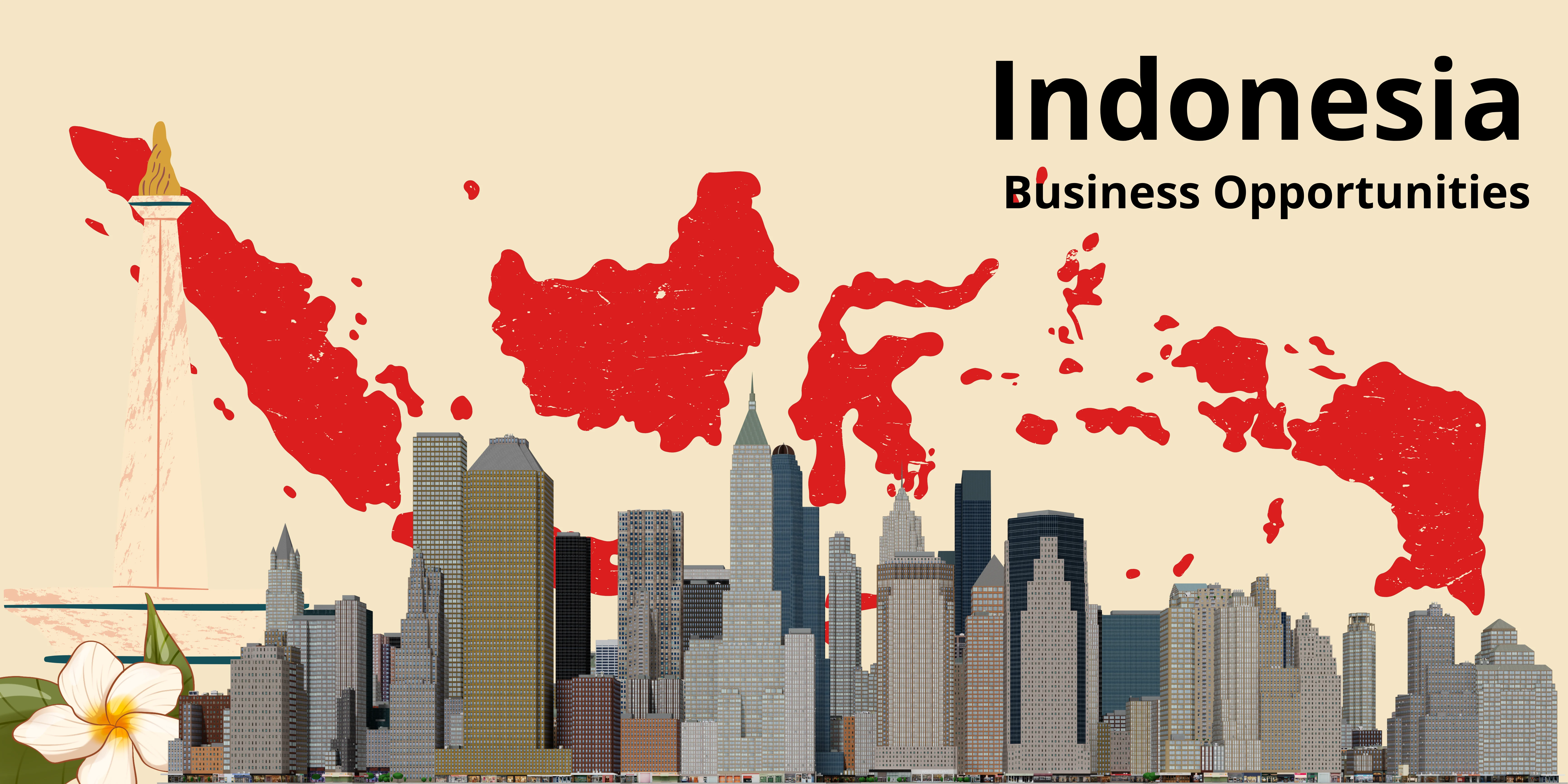 Business opportunities in Indonesia