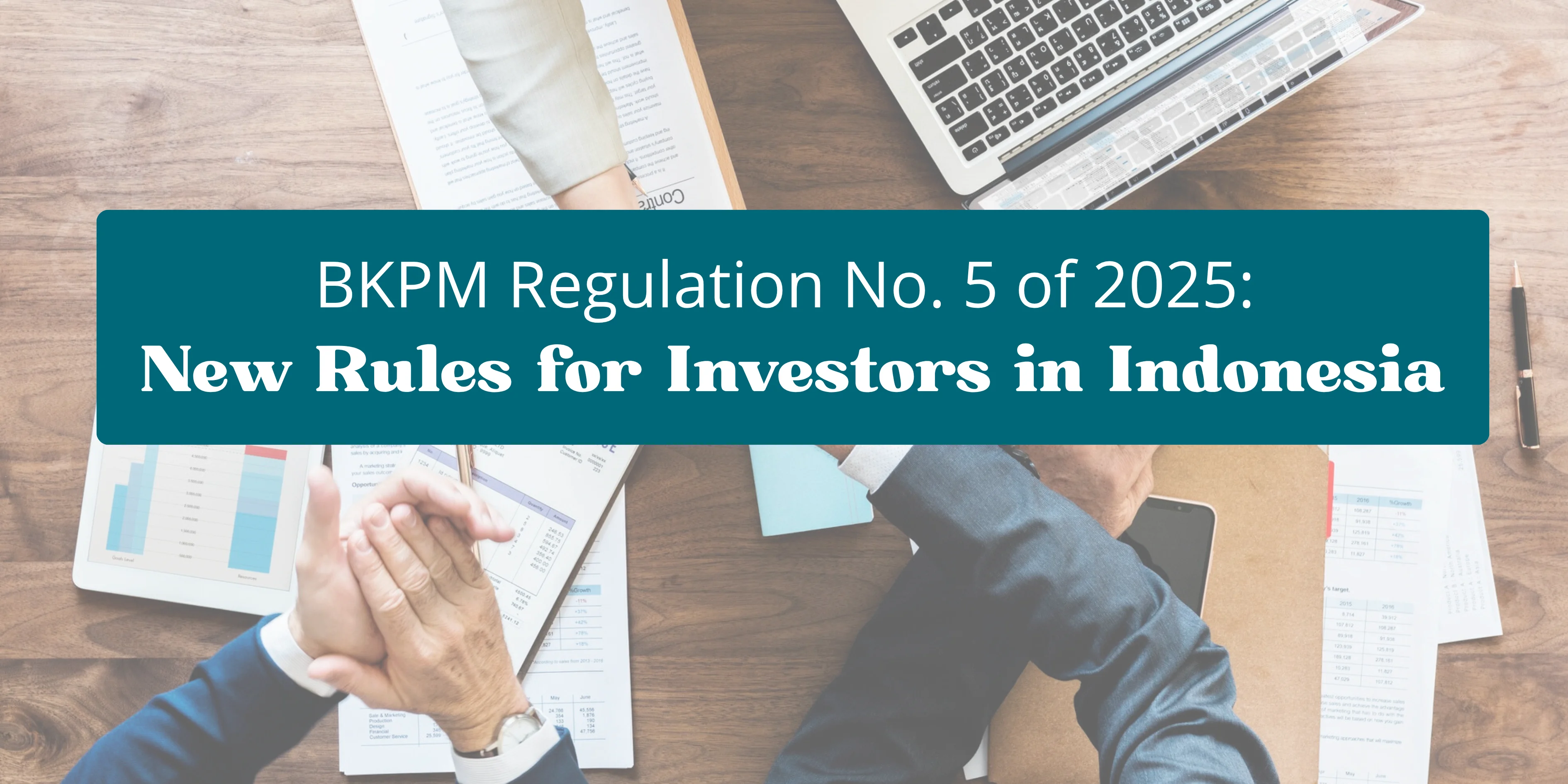 BKPM Regulation No. 5 of 2025 New Rules for Investors in Indonesia
