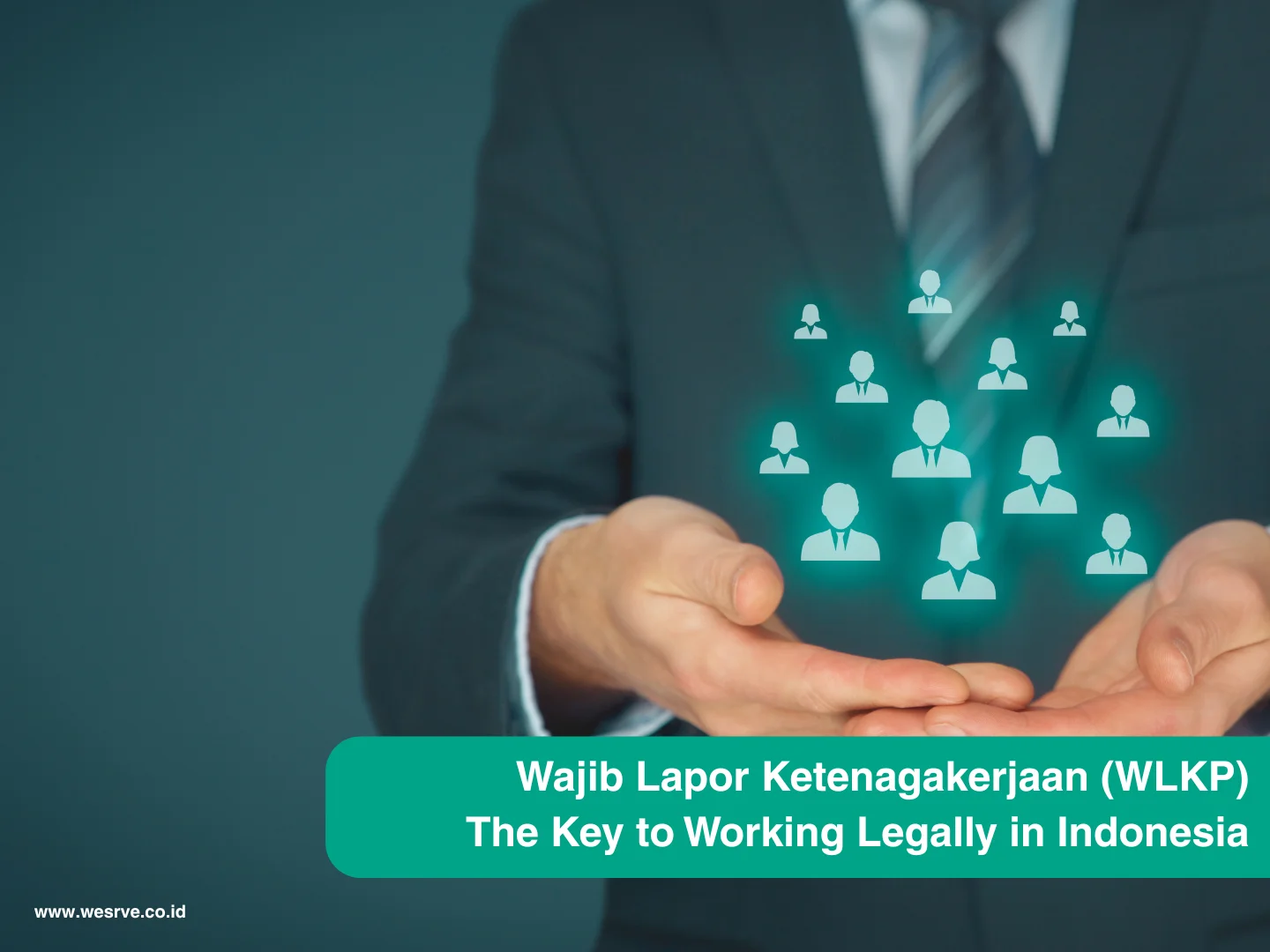 Wajib Lapor Ketenagakerjaan WLKP The Key to Working Legally in Indonesia